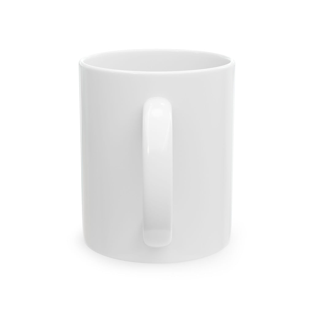 The "1 of 1" Ceramic Mug, (11oz, 15oz)